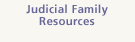 Judicial Family Resources